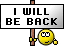 ill be back :beback: